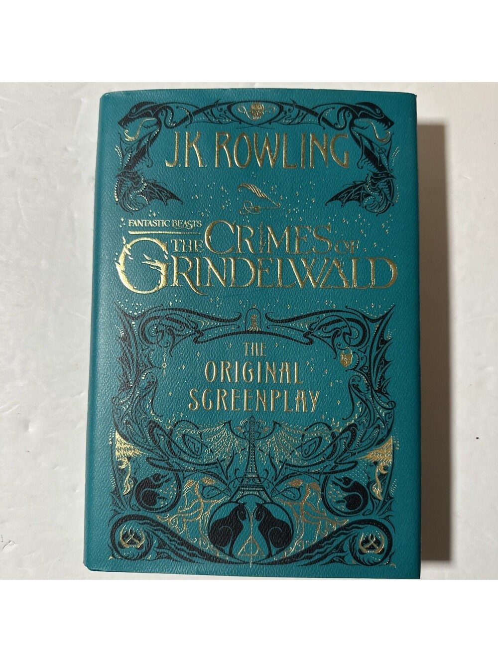J.K. Rowling Fantastice Beasts, The Crimes of Grindelwald First Edition